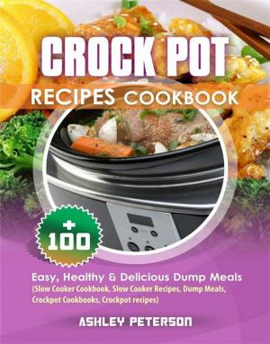 Cover of Crock Pot Recipes Cookbook