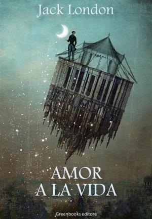 Cover of the book Amor a la vida by Italo Svevo
