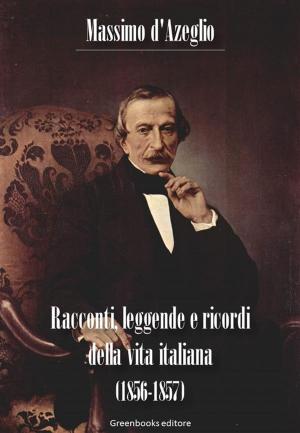 Cover of the book Racconti, leggende e ricordi della vita italiana (1856-1857) by Oscar Wilde