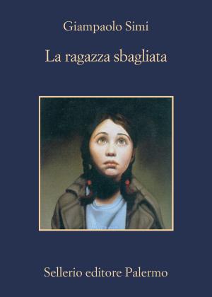 Cover of the book La ragazza sbagliata by Francesco Recami