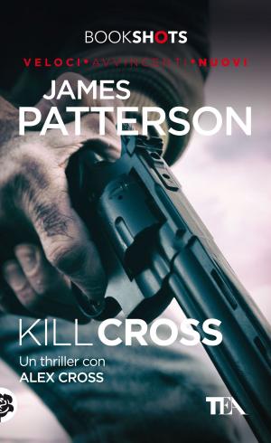 Cover of the book Kill Cross by Steve Spatucci