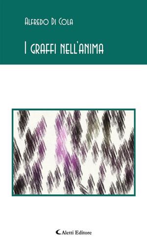 Cover of the book I graffi nell’anima by Rosemary Jadicicco