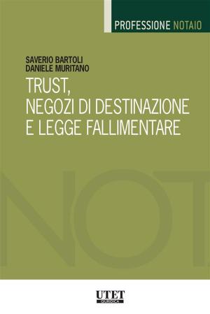 Cover of the book Trust, negozi di destinazione e legge fallimentare by Adolfo Tencati