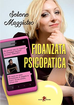 Cover of the book Fidanzata psicopatica by Craig Robertson