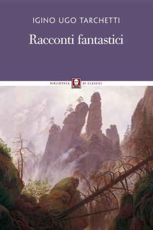 Cover of the book Racconti fantastici by Luciano Garibaldi, Gaspare Di Sclafani