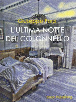Cover of the book L'ultima notte del Colonnello by Simona Martorana