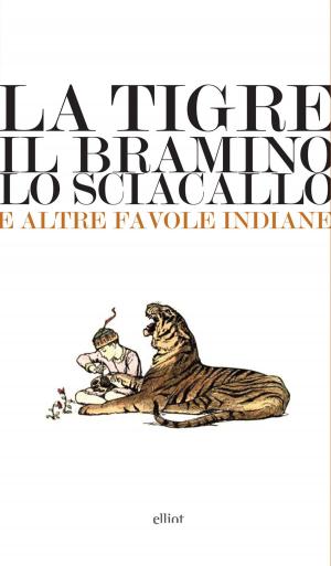 Book cover of La tigre, il bramino e lo sciacallo e altre favole indiane