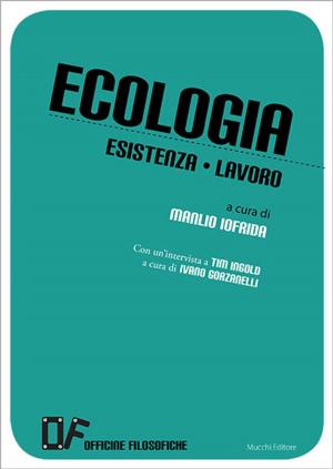 Cover of the book Ecologia Esistenza Lavoro by Vito Velluzzi