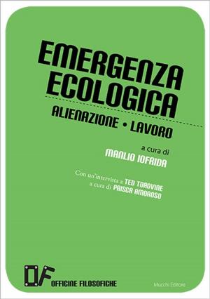 Cover of the book Emergenza ecologica Alienazione Lavoro by Fausto Curi, Massimo Raffaeli, Paolo Fabbri, Cecilia Bello Minciacchi•Carbognin•Weber, Andrea Cortellessa, Renato Barilli, Angelo Guglielmi, Alberto Arbasino, Nanni Balestrini