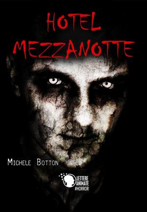 Cover of the book Hotel Mezzanotte by Stefania Tuveri