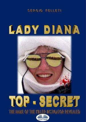 Cover of the book Lady Diana - Top Secret by Andrzej Stanislaw Budzinski