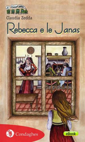 Cover of the book Rebecca e le Janas by Rossana Copez, Giovanni Follesa