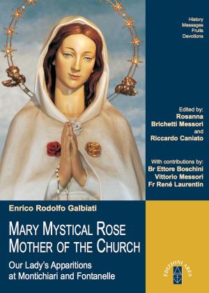 Cover of the book MARY MYSTICAL ROSE MOTHER OF THE CHURCH by Luciano Garibaldi