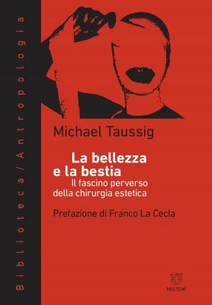 Cover of the book La bellezza e la bestia by Juan Antonio Pérez, Gabriel Mugny