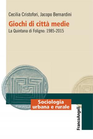 Cover of the book Giochi di città medie by Nicola De Florio, Alberto Simonazzi, Cristina Burnacci