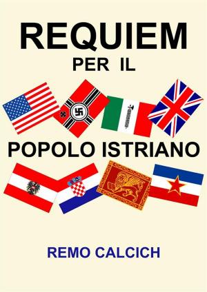 Cover of the book Requiem per il popolo istriano by Anna Nihil