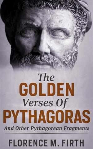 Book cover of The Golden Verses Of Pythagoras And Other Pythagorean Fragments