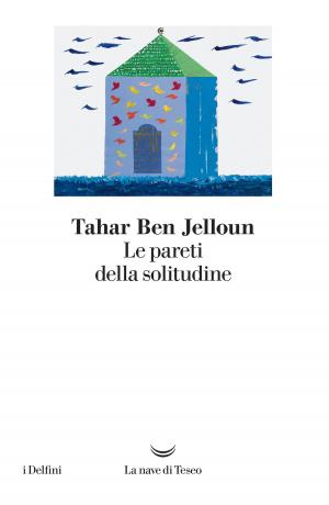 Cover of the book Le pareti della solitudine by T. Coraghessan Boyle