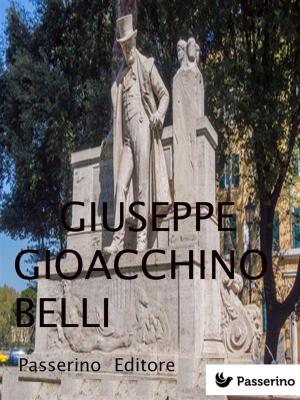 Cover of the book Giuseppe Gioacchino Belli by Jeff Rider