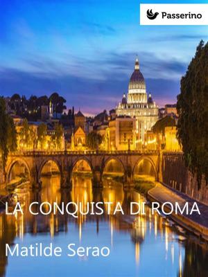 Book cover of La conquista di Roma