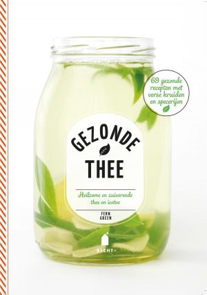 Cover of the book Gezonde thee by Kevin Sands