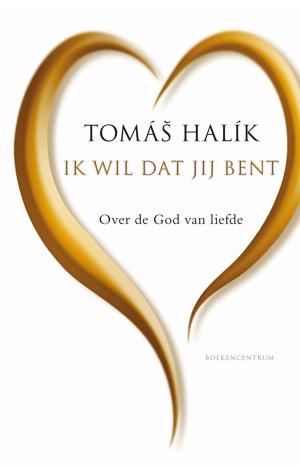Cover of the book Ik wil dat jij bent by Greetje van den Berg
