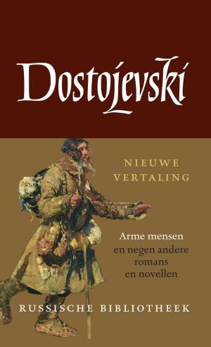 Cover of the book Arme mensen en negen andere romans en novellen by alex trostanetskiy, vadim kravetsky