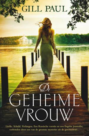 Cover of the book De geheime vrouw by alex trostanetskiy