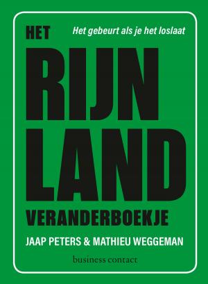 Cover of the book Het Rijnland veranderboekje by Robert van Brandwijk, Steven van der Hoeven