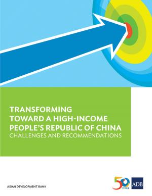 Cover of the book Transforming Towards a High-Income People's Republic of China by Asian Development Bank