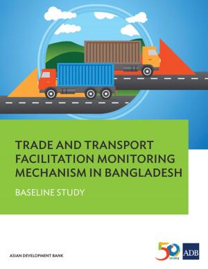 Cover of the book Trade and Transport Facilitation Monitoring Mechanism in Bangladesh by Asian Development Bank