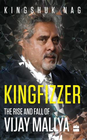 Book cover of Kingfizzer: The Rise and Fall of Vijay Mallya