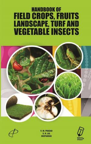 Cover of the book Handbook Of Field Crops, Fruits, Landscape, Turf And Vegetable Insects by Devinder Sharma, Hafeez Ahmad
