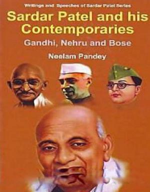 Book cover of Sardar Patel And His Contemporaries Gandhi, Nehru And Bose