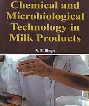 Cover of the book Chemical And Microbiological Technology In Milk Products by Bibhuti Dutta Singh
