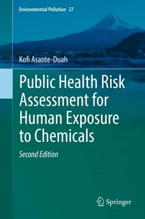 Cover of the book Public Health Risk Assessment for Human Exposure to Chemicals by Andreas Weber