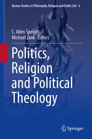 Cover of the book Politics, Religion and Political Theology by Donald Nute