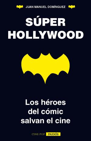 Cover of the book Súper Hollywood by Manuel Fernández Álvarez