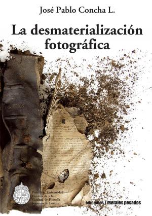 Cover of the book La desmaterialización fotográfica by Claudio Iglesias