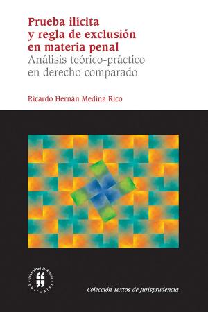 Cover of the book Prueba ilícita y regla de exclusión en materia penal by Carlos Reynoso Castillo