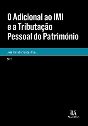 Cover of the book O Adicional ao IMI e a Tributação Pessoal do Património by Esmeralda Nascimento; Márcia Trabulo