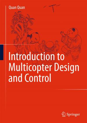 Cover of the book Introduction to Multicopter Design and Control by Zhong-Hua Pang, Guo-Ping Liu, Donghua Zhou, Dehui Sun