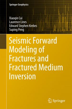 Cover of the book Seismic Forward Modeling of Fractures and Fractured Medium Inversion by Xiangbai He