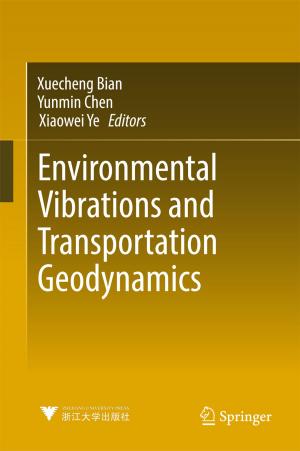 Cover of the book Environmental Vibrations and Transportation Geodynamics by Bikramjit Basu, Sourabh Ghosh