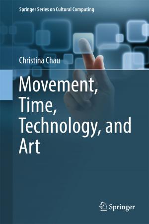 Cover of the book Movement, Time, Technology, and Art by Kenji Kondoh