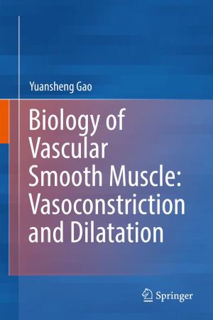 Cover of the book Biology of Vascular Smooth Muscle: Vasoconstriction and Dilatation by Susumu Cato