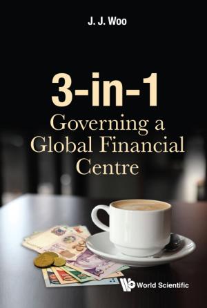 Cover of the book 3-in-1: Governing a Global Financial Centre by Granville Sewell