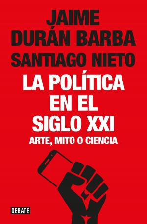 Cover of the book La política en el siglo XXI by María Elena Walsh