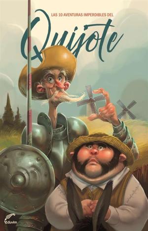 Book cover of Las 10 aventuras imperdibles del Quijote