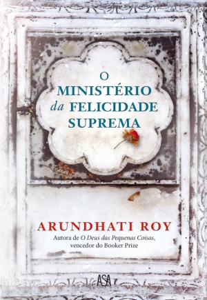 Cover of the book O Ministério da Felicidade Suprema by Simona Ahmstedt